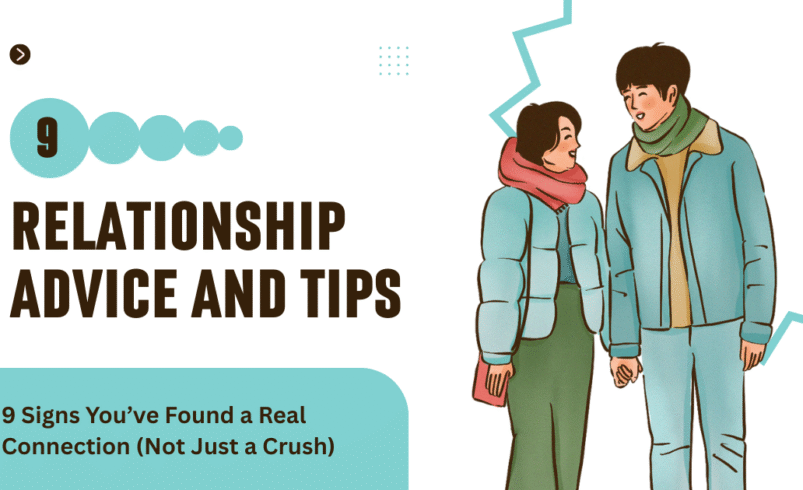 9 Signs You’ve Found a Real Connection (Not Just a Crush)