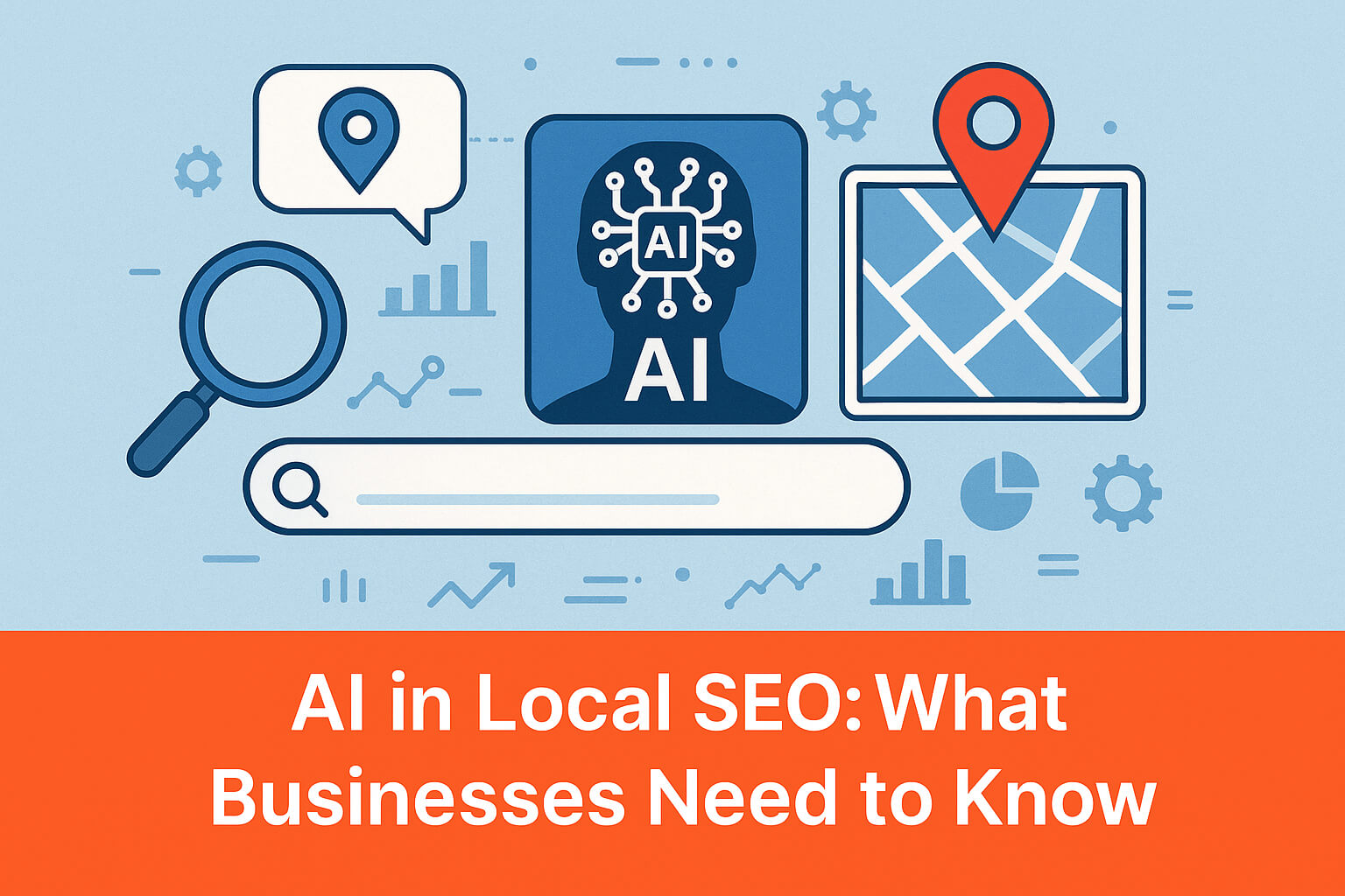 AI in Local SEO: What Businesses Need to Know