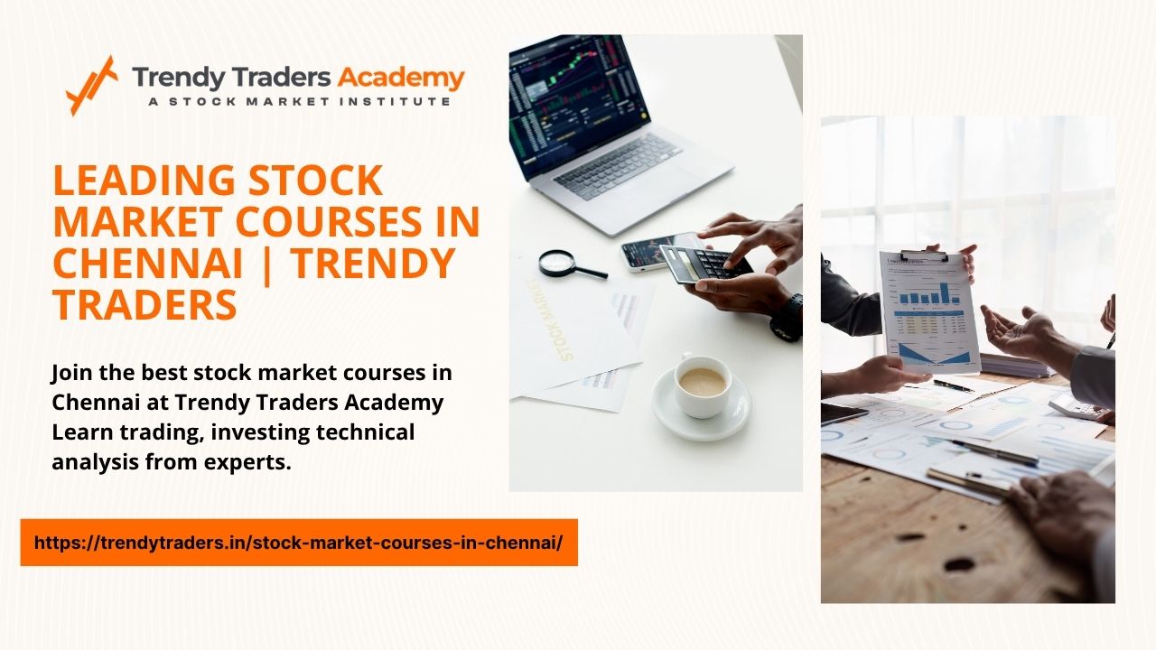 Leading-Stock-Market-Courses-In-Chennai-Trendy-Traders